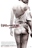 Click image for larger version

Name:	i-spit-on-your-grave-movie-poster.jpg
Views:	1
Size:	15.9 KB
ID:	36623